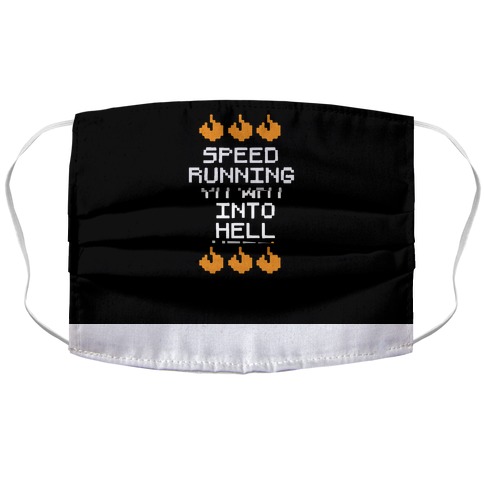 Speedrunning My Way Into Hell Accordion Face Mask