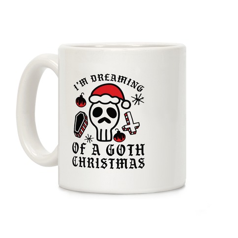 I'm Dreaming of a Goth Christmas Coffee Mug