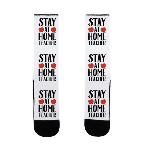 Stay At Home Teacher Sock