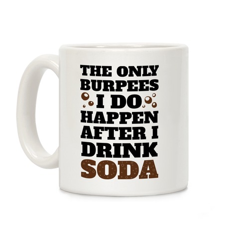 Soda Burpees Coffee Mug