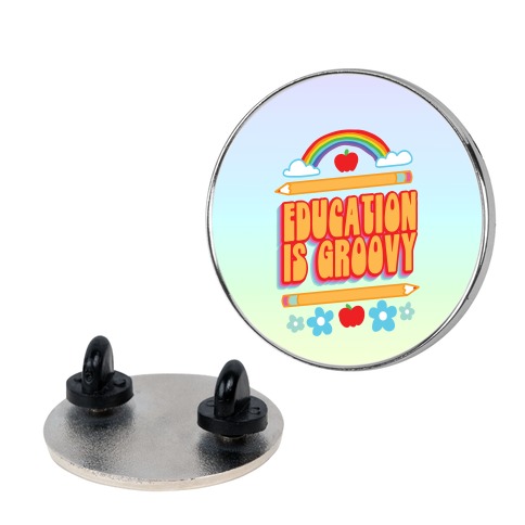 Education Is Groovy Pin