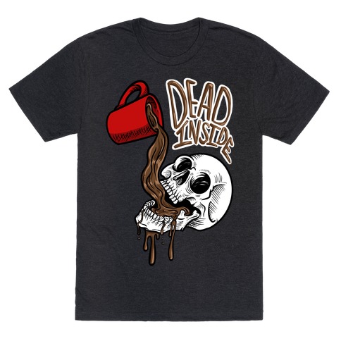 Dead Inside Skull & Coffee T-Shirt