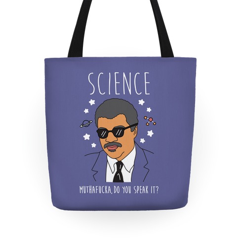 Science MuthaF***a Do You Speak It? Tote