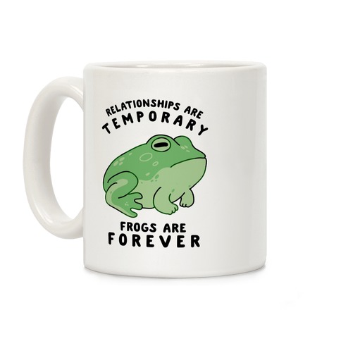 Frogs Are Forever Coffee Mug