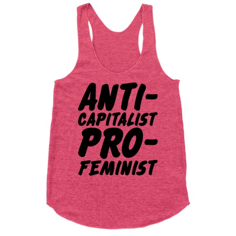 Anti-Capitalist Pro-Feminist Racerback Tank Top