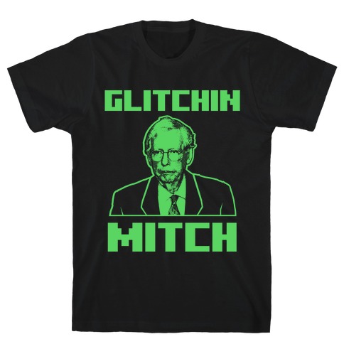 Glitchin Mitch  T-Shirt