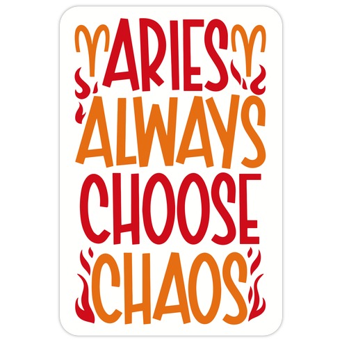 Aries Always Choose Chaos Die Cut Sticker