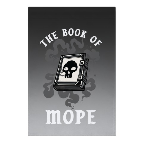 The Book Of Mope Black Magic Garden Flag