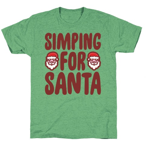 Simping For Santa T-Shirt