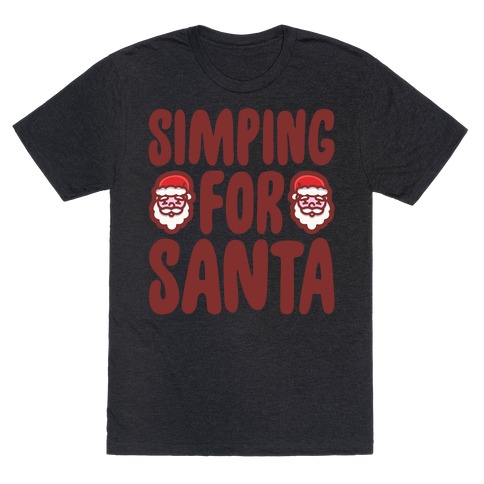 Simping For Santa T-Shirt