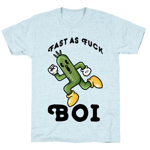 Fast as F*** Boi T-Shirt