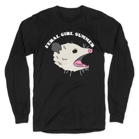 Feral Girl Summer Opossum Long Sleeve T-Shirt
