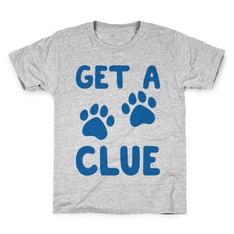 Get A Clue Parody Kids T-Shirt