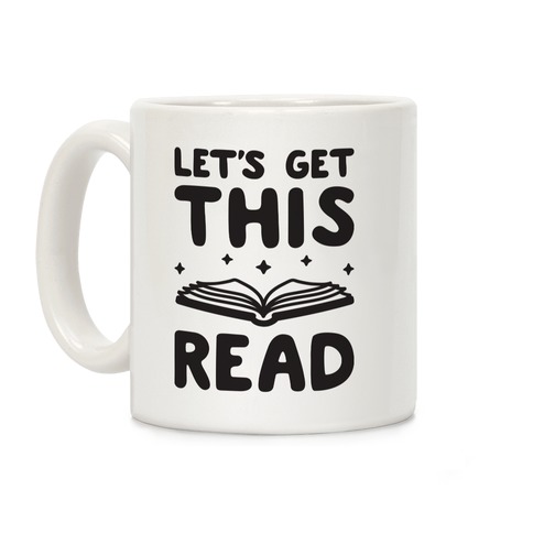 Let's Get This Read Coffee Mug