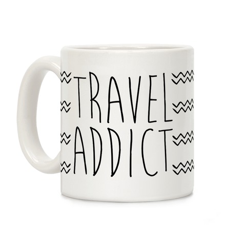 Travel Addict Coffee Mug