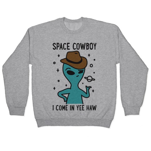 Space Cowboy Alien Pullover