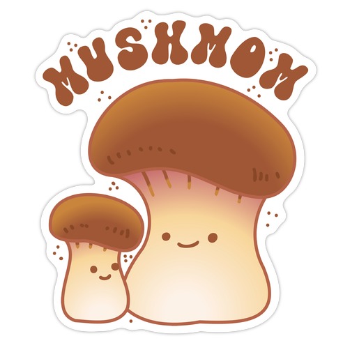 Mushmom (Mushroom Mom) Die Cut Sticker