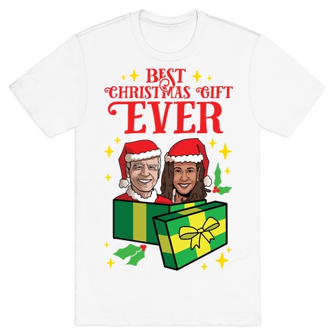 Best Christmas Gift EVER T-Shirt