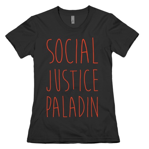 Social Justice Paladin Womens T-Shirt