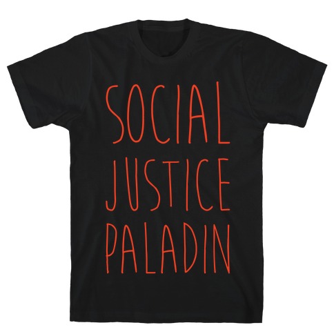 Social Justice Paladin T-Shirt