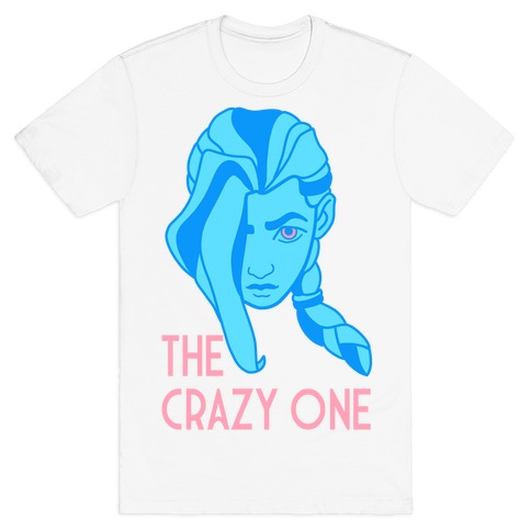 The Crazy One Jinx T-Shirt