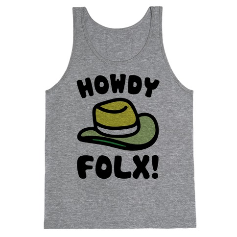Howdy Folx Tank Top