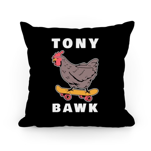 Tony Bawk Pillow