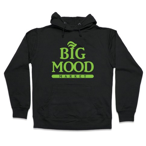 Big Mood Market Hooded Sweatshirt
