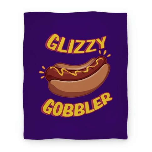 Glizzy Gobbler Blanket