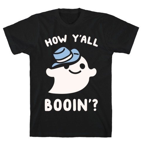How Y'all Booin' Ghost Cowboy Parody White Print T-Shirt