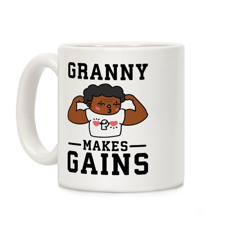 Granny Makes Gains Coffee Mug
