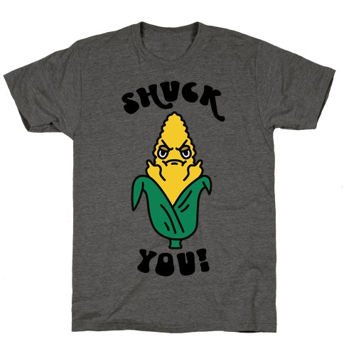 Shuck You T-Shirt