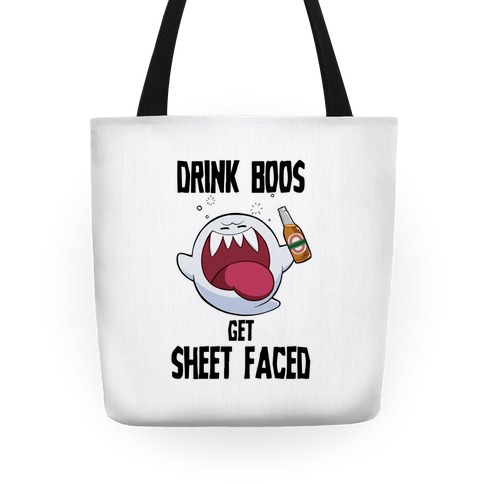 Drink Boos, Get Sheet Faced Tote