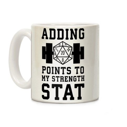 Adding Points to My Strength Stat Coffee Mug