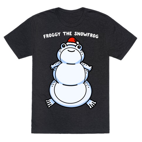Froggy The Snowfrog T-Shirt