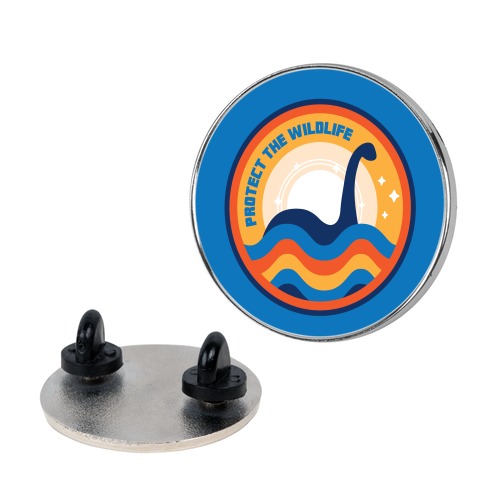 Protect The Wildlife - Nessie, Loch Ness Monster Pin