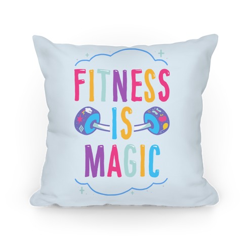 Fitness Is Magic Pillow