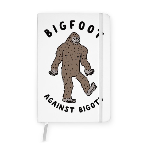 Bigfoot Against Bigots Notebook