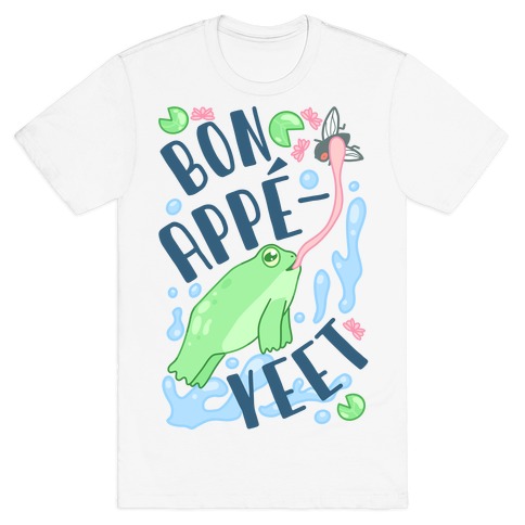 Bon Appe-YEET Frog T-Shirt