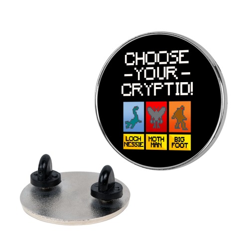 Choose Your Cryptid Pin