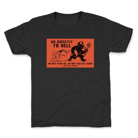 Go Directly To Hell Kids T-Shirt