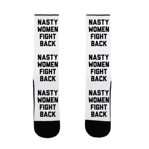 Nasty Women Fight Back Sock