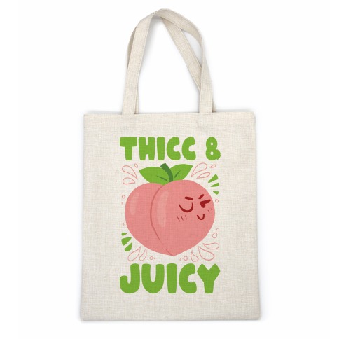 Thicc And Juicy Casual Tote