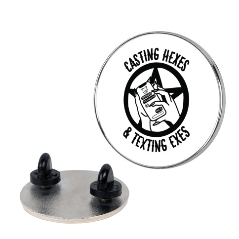 Casting Hexes & Texting Exes Pin