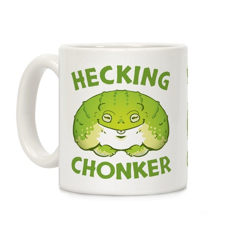 Hecking Chonker Coffee Mug