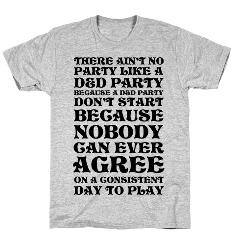 There Ain't No Party Like A D&D Party T-Shirt