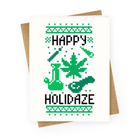 Happy Holidaze Greeting Card
