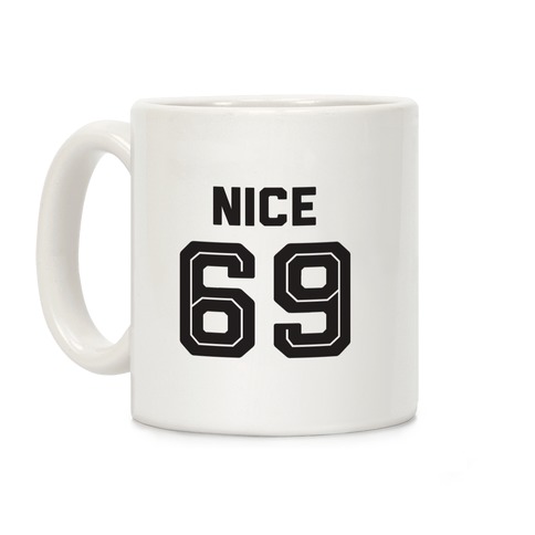 Nice 69 Sports Team Parody Coffee Mug
