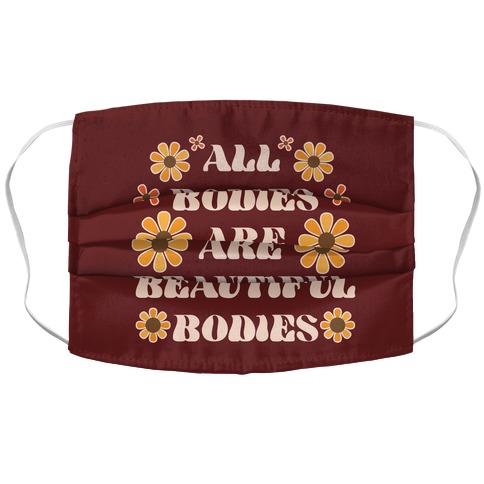 All Bodies Are Beautiful Bodies Accordion Face Mask
