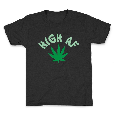 High AF Kids T-Shirt